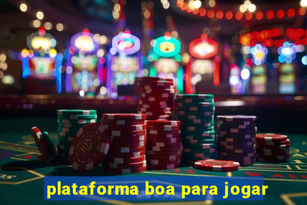 plataforma boa para jogar